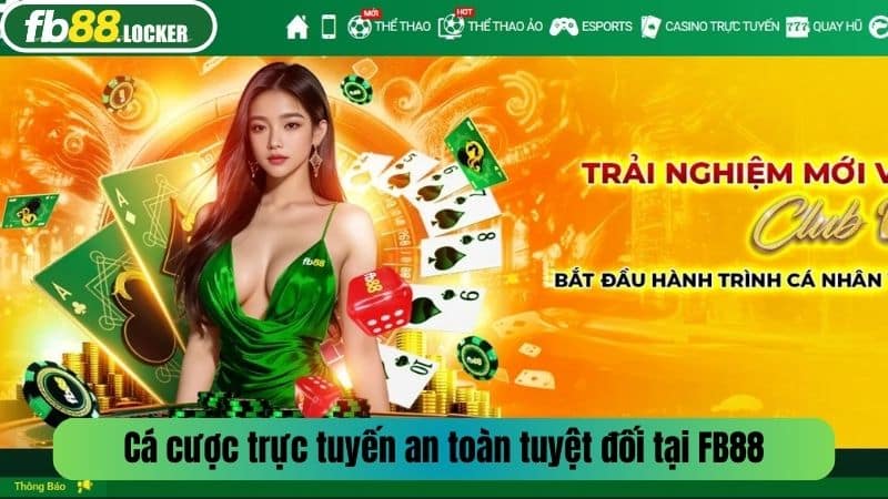 Cá cược trực tuyến an toàn tuyệt đối tại FB88